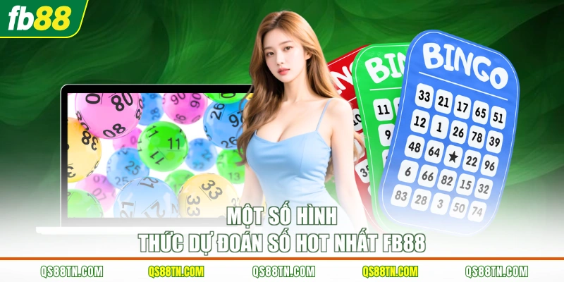 Một số hình thức dự đoán số hot nhất FB88