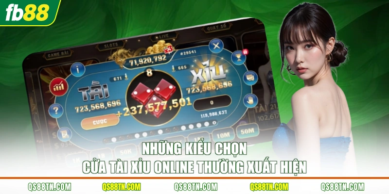 Những kiểu chọn cửa tài xỉu online thường xuất hiện